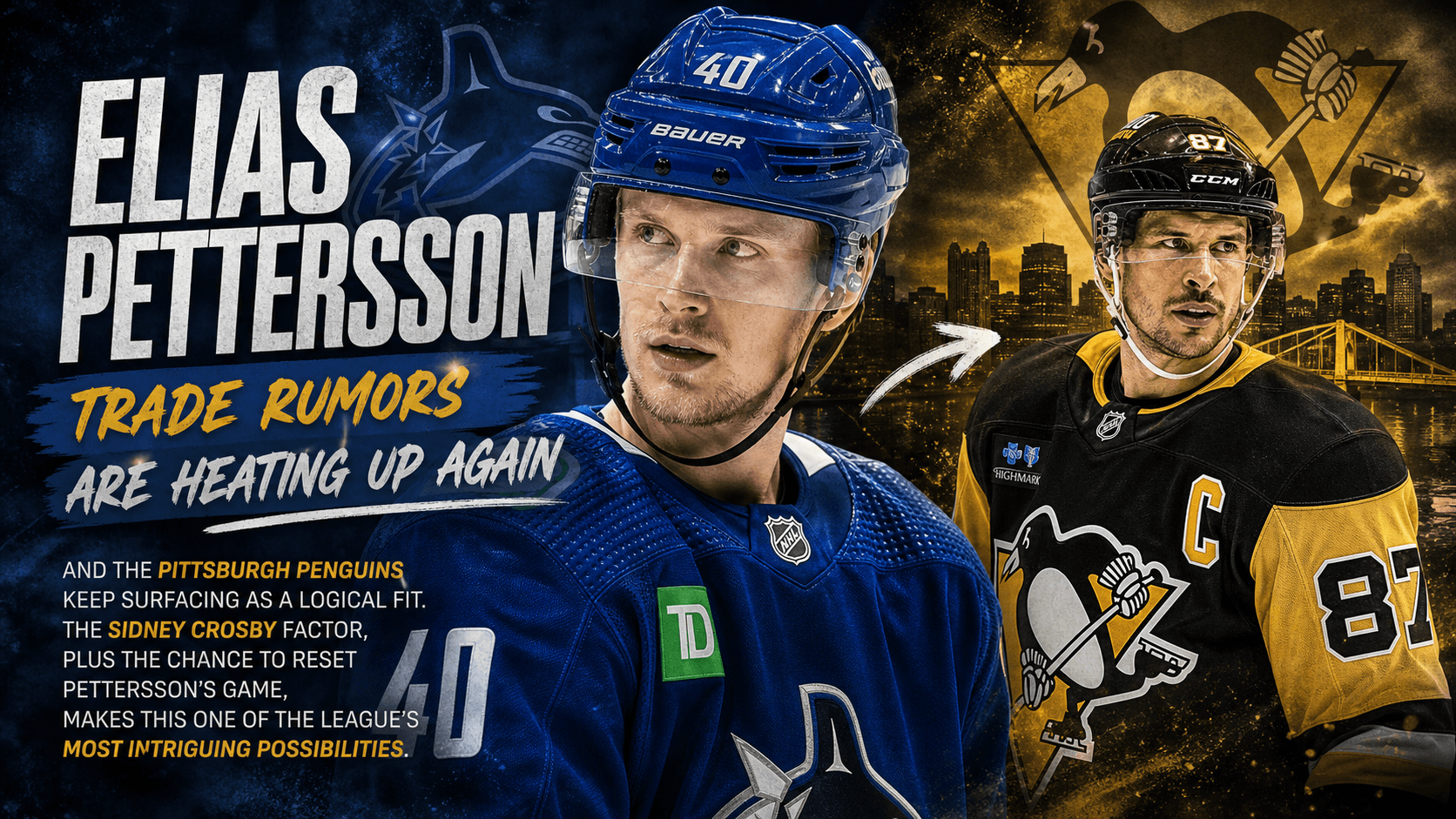 Elias Pettersson Trade Rumors Point to the Pittsburgh Penguins